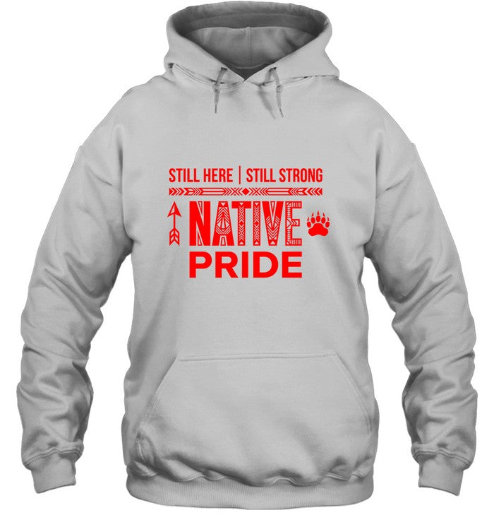 STILL HERE | STILL STRONG NATIVE PRIDE