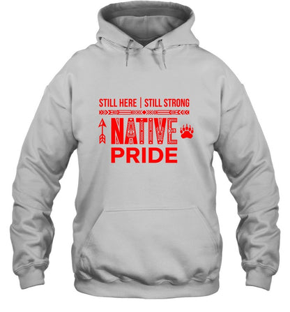 STILL HERE | STILL STRONG NATIVE PRIDE