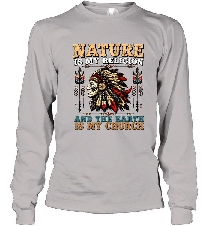 NATURE IS MY RELIGION AND THE EARTH IS MY CHURCH