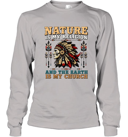 NATURE IS MY RELIGION AND THE EARTH IS MY CHURCH
