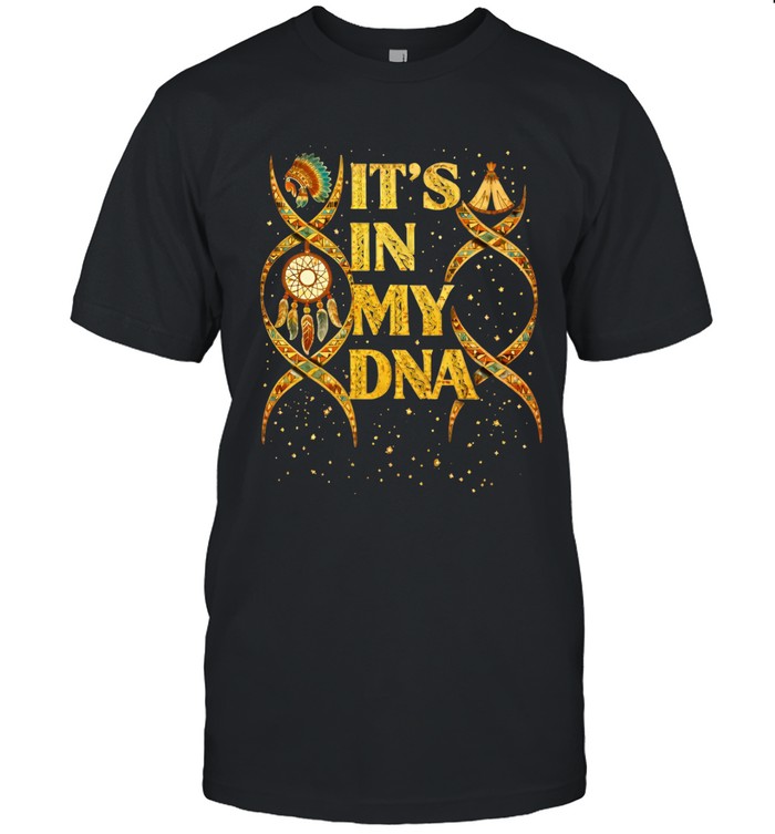 IT'S IN MY DNA