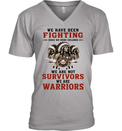 WE HAVE BEEN FIGHTING SINCE WE WERE CHILDREN WE ARE NOT SURVIVORS WE ARE WARRIORS