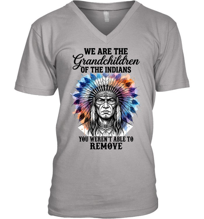WE ARE THE Grandchildren OF THE INDIANS YOU WEREN'T ABLE TO REMOVE