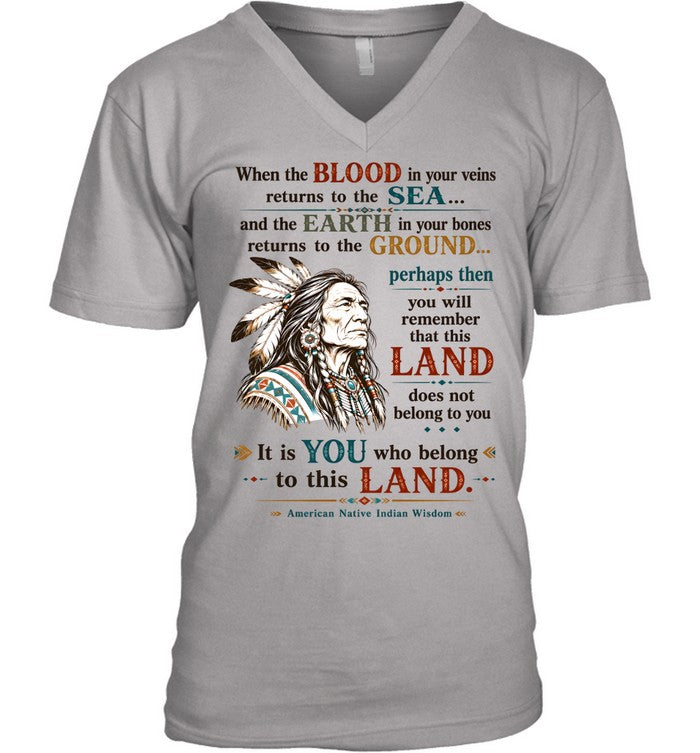 When the BLOOD in your veins returns to the SEA... and the EARTH in your bones returns to the GROUND...