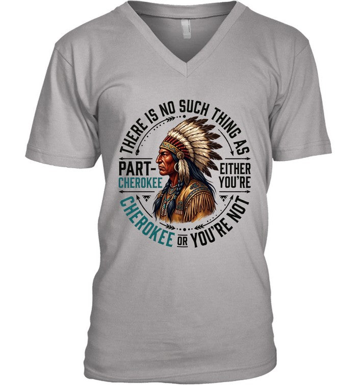 THERE IS NO SUCH THING AS PART CHEROKEE EITHER YOU'RE CHEROKEE OR YOU'RE NOT