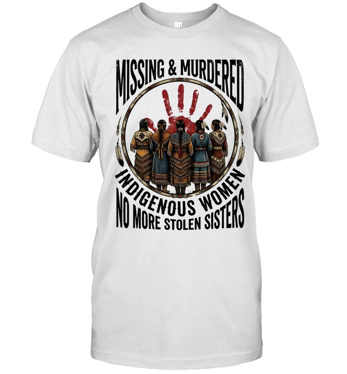 MISSING & MURDERS INDIGENOUS WOMEN NO MORE STOLEN SISTERS