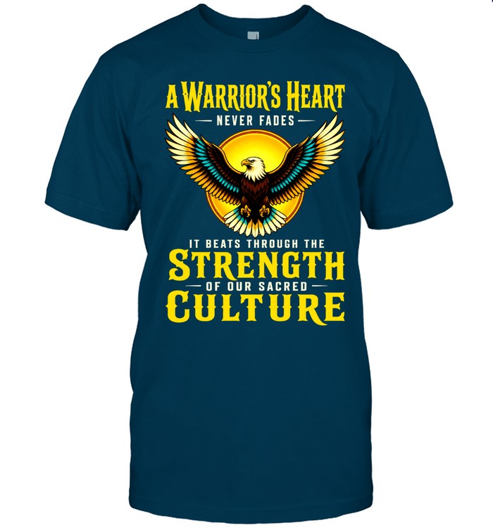 A Warrior’s Heart Never Fades; It Beats Through The Strength Of Our Sacred Culture