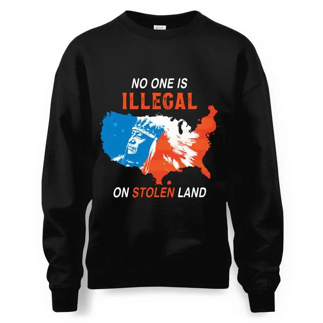 NO ONE IS LLEGAL ON STOLEN LAND