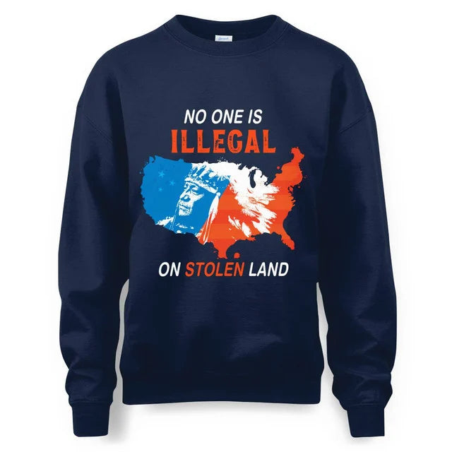NO ONE IS LLEGAL ON STOLEN LAND