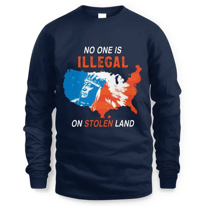 NO ONE IS LLEGAL ON STOLEN LAND