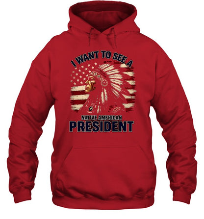 I WANT TO SEE A NATIVE AMERICAN PRESIDENT