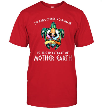 THE DRUM CONNECTS OUR HEART TO THE HEARTBEAT OF MOTHER EARTH