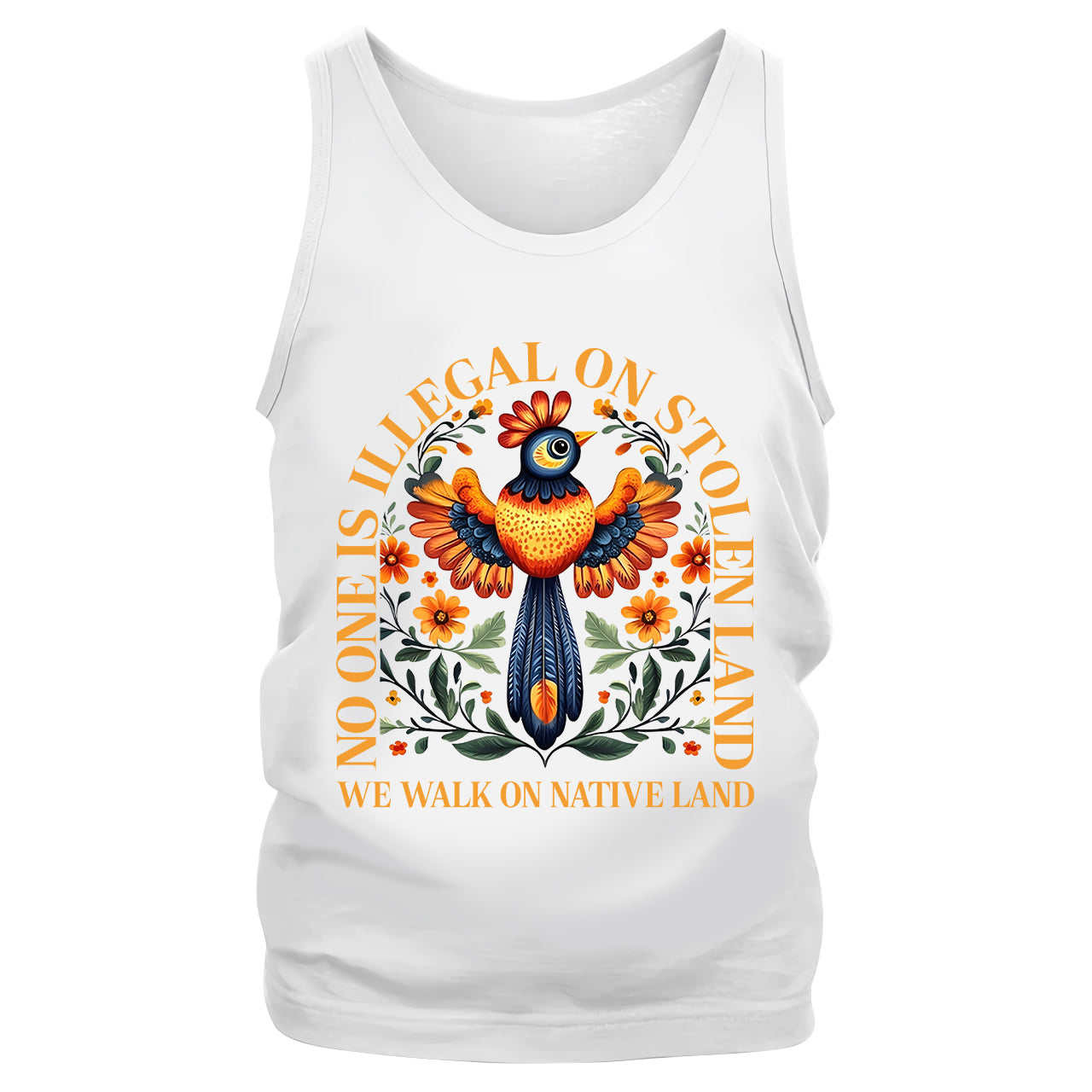 NO ONE IS ILLEGAL ON STOLEN LAND. WE WALK ON NATIVE LAND - Tank Top