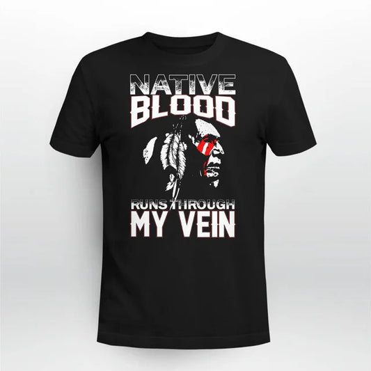 Native Blood Runs Through My Vein