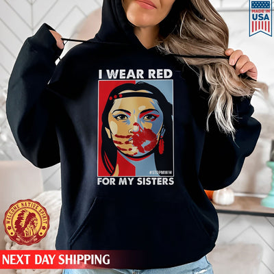 MMIW I Wear Red For My Sister Woman Red Hand Unisex T-Shirt/Hoodie/Sweatshirt