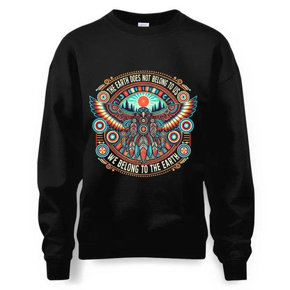 THE EARTH DOES NOT BELONG TO US WE BELONG TO THE EARTH