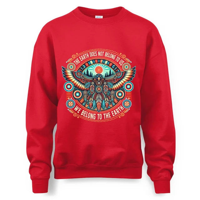 THE EARTH DOES NOT BELONG TO US WE BELONG TO THE EARTH