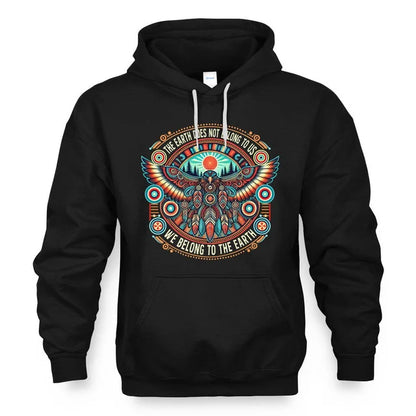 THE EARTH DOES NOT BELONG TO US WE BELONG TO THE EARTH