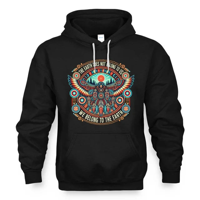 THE EARTH DOES NOT BELONG TO US WE BELONG TO THE EARTH