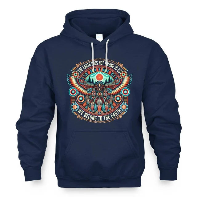 THE EARTH DOES NOT BELONG TO US WE BELONG TO THE EARTH