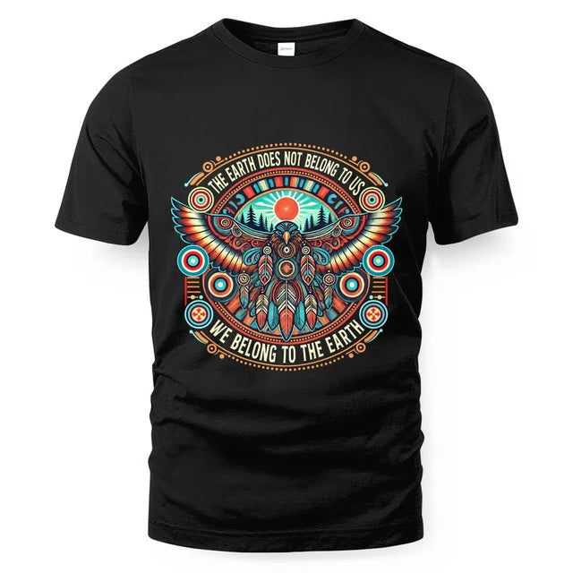 THE EARTH DOES NOT BELONG TO US WE BELONG TO THE EARTH