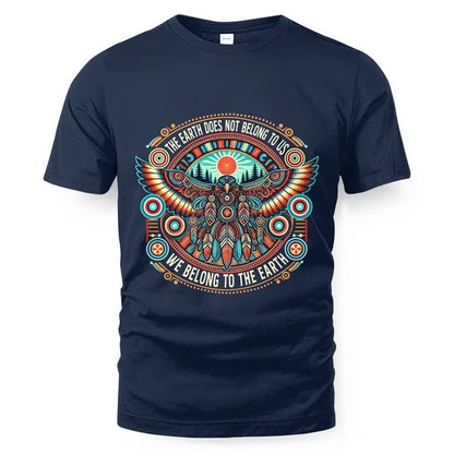 THE EARTH DOES NOT BELONG TO US WE BELONG TO THE EARTH