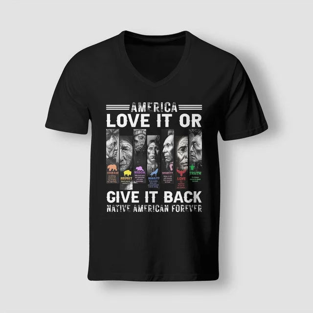 America Love It Or Give It Back Native American Forever .