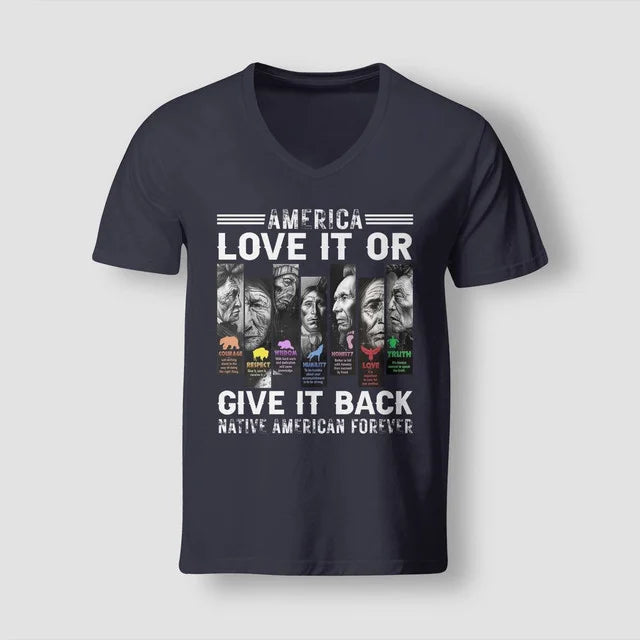 America Love It Or Give It Back Native American Forever .