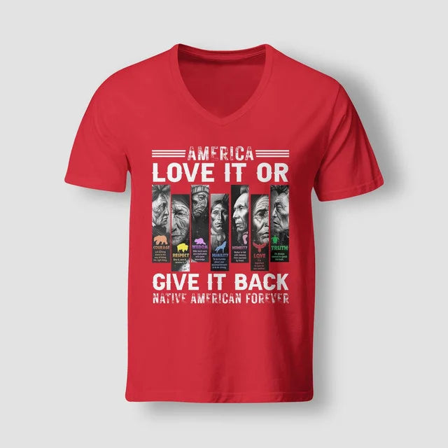 America Love It Or Give It Back Native American Forever .