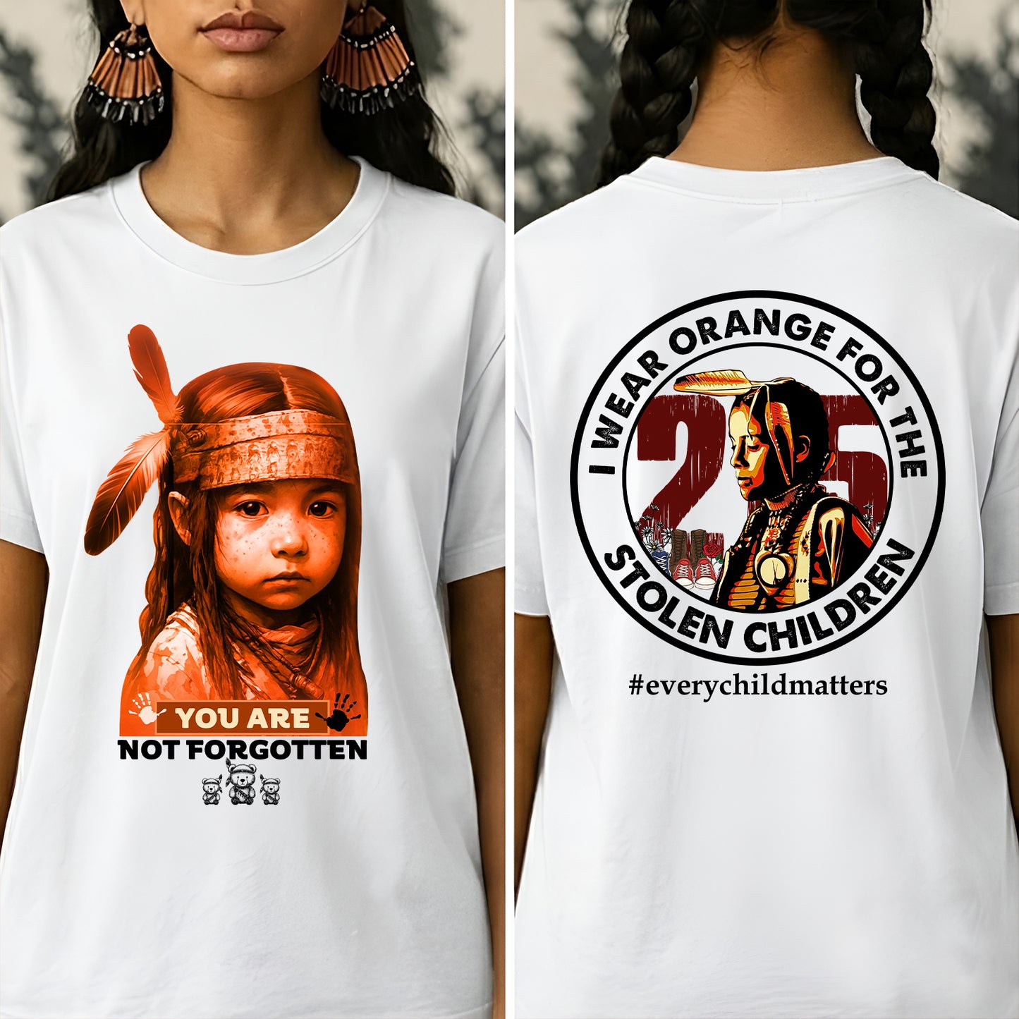 You Are Not Forgotten – Remembrance Orange Shirt - Two Sides