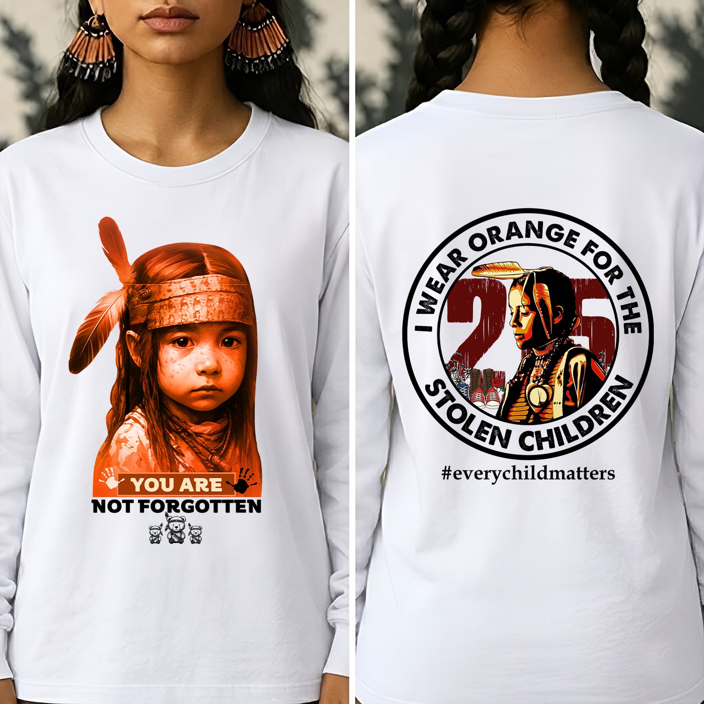 You Are Not Forgotten – Remembrance Orange Shirt - Two Sides
