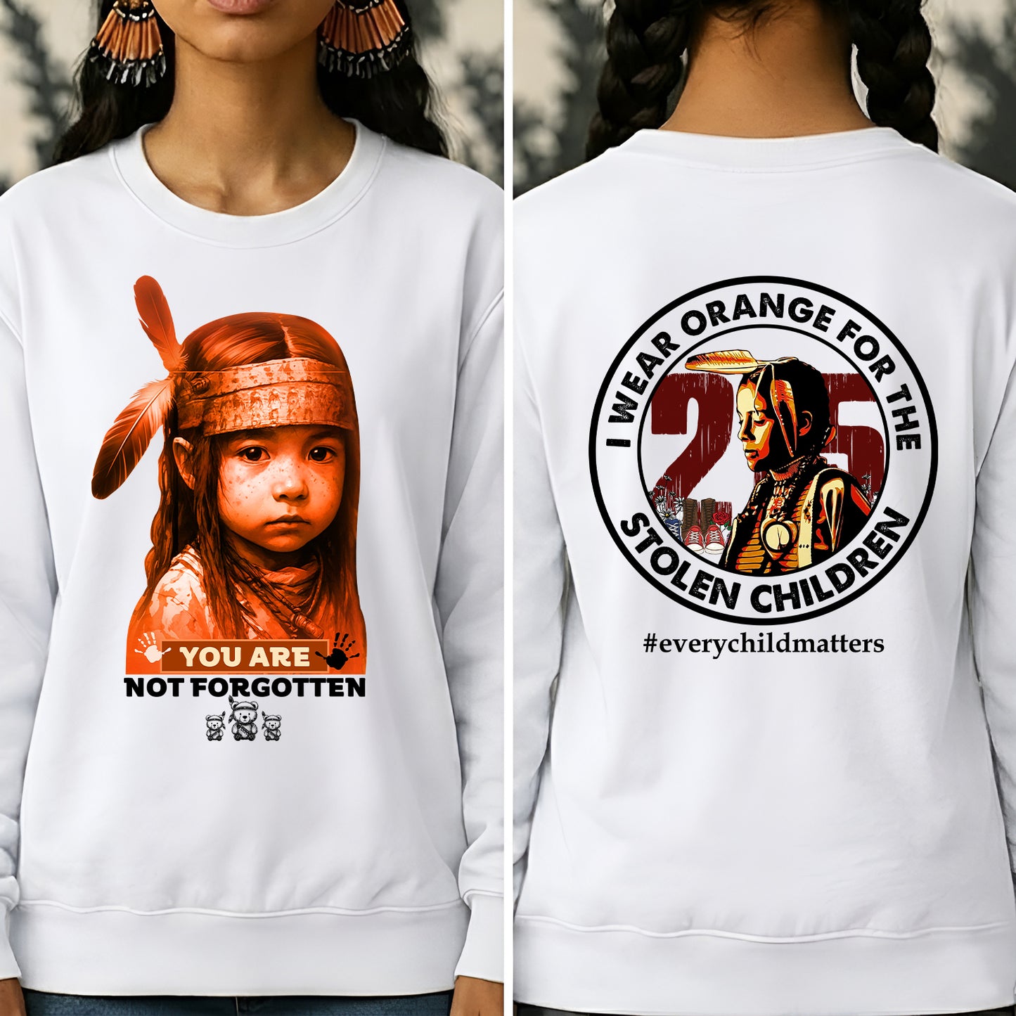 You Are Not Forgotten – Remembrance Orange Shirt - Two Sides