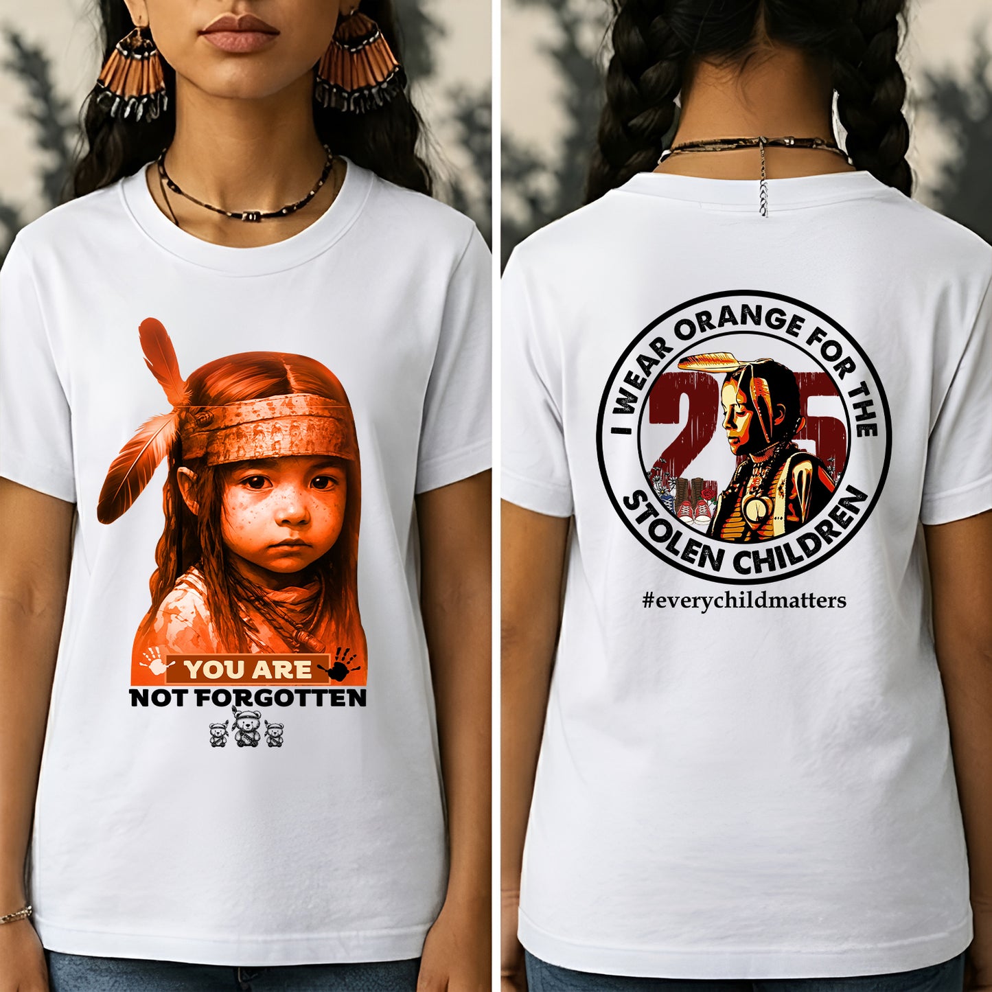 You Are Not Forgotten – Remembrance Orange Shirt - Two Sides