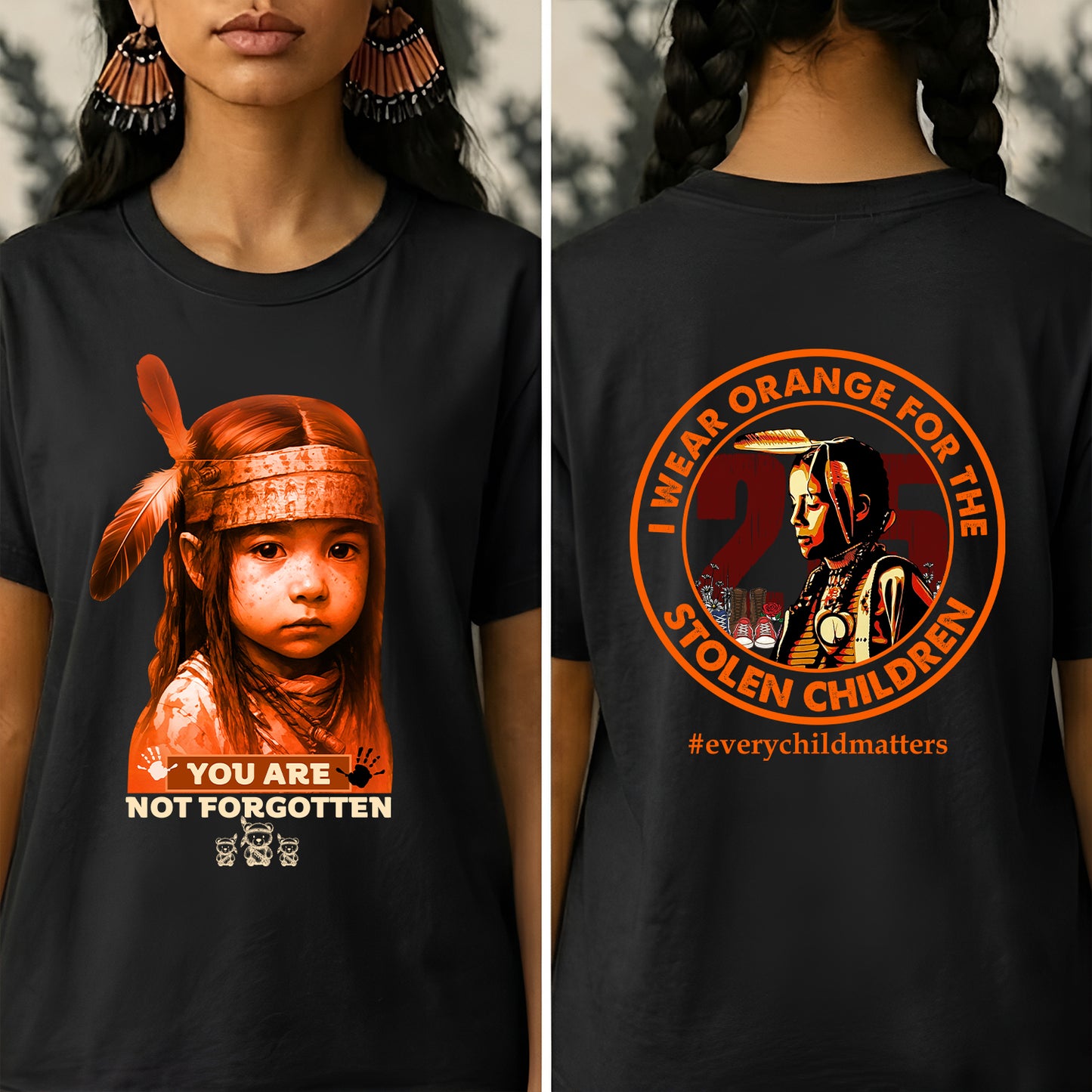 You Are Not Forgotten – Remembrance Orange Shirt - Two Sides