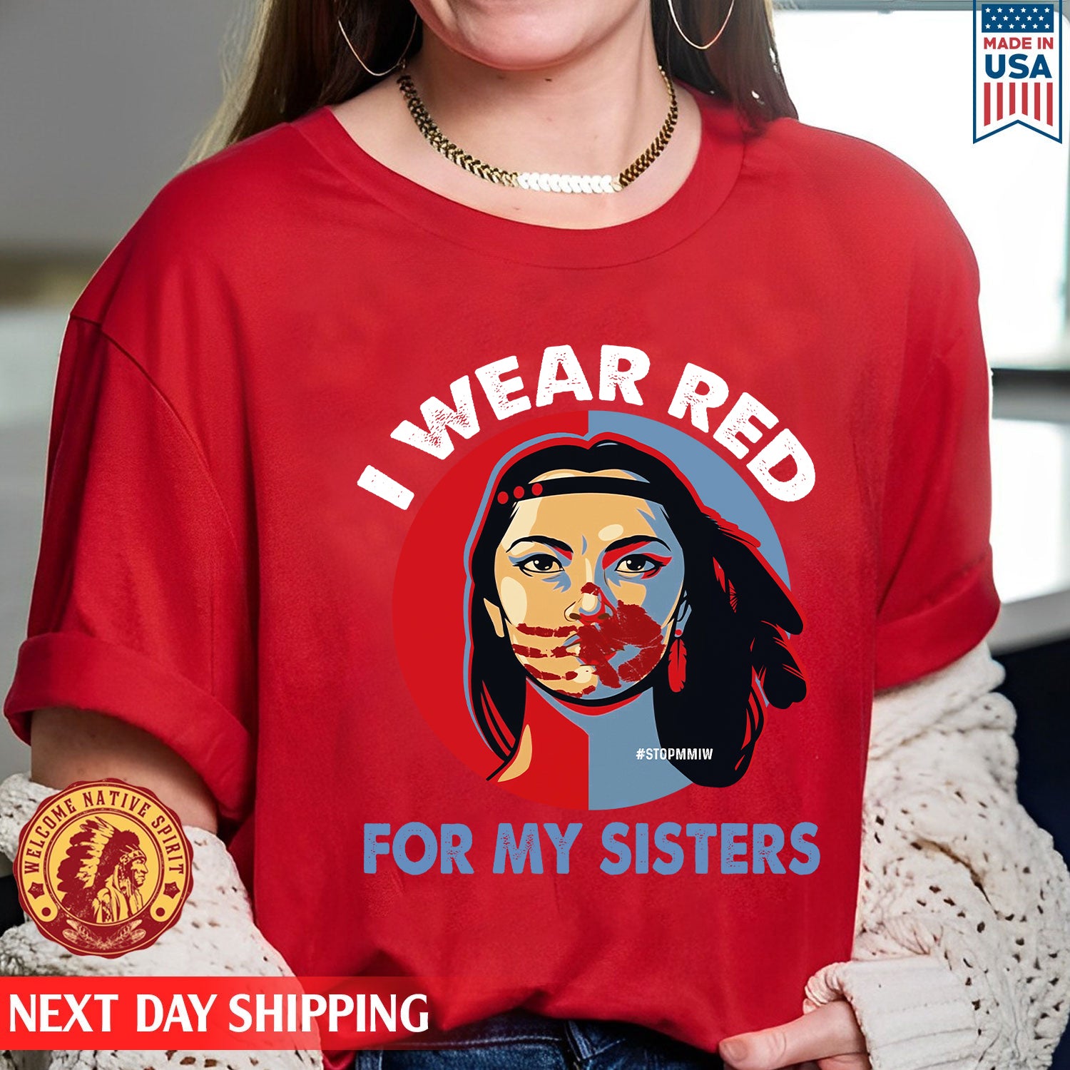 MMIW - I Wear Red For My Sisters Red Hand Indigenous Women Shirt