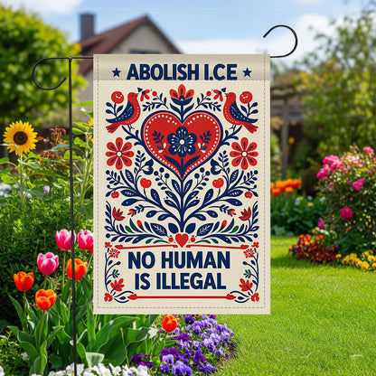 No One Is Illegal Garden Flag