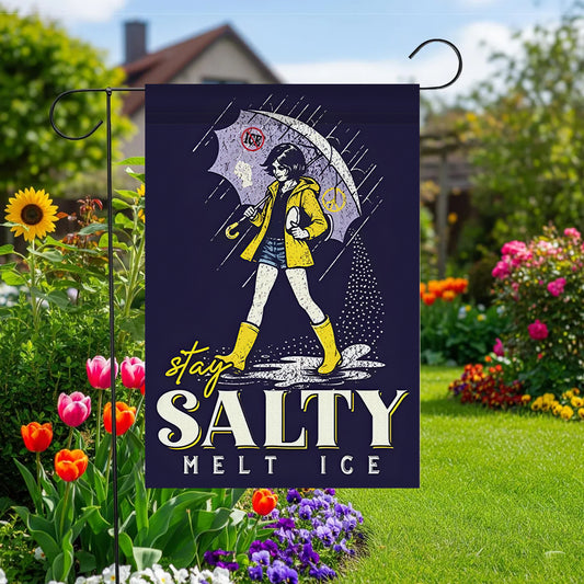 Stay Salty Melt Ice Garden Flag