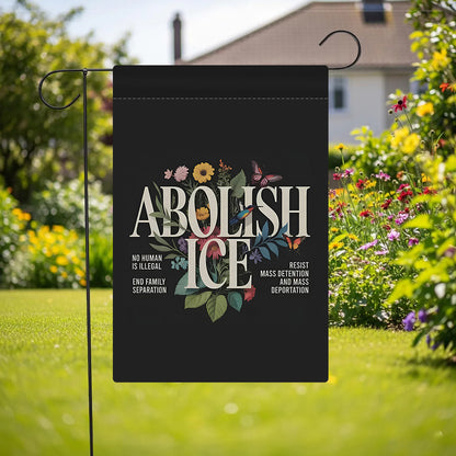 ABOLISH ICE Garden Flag