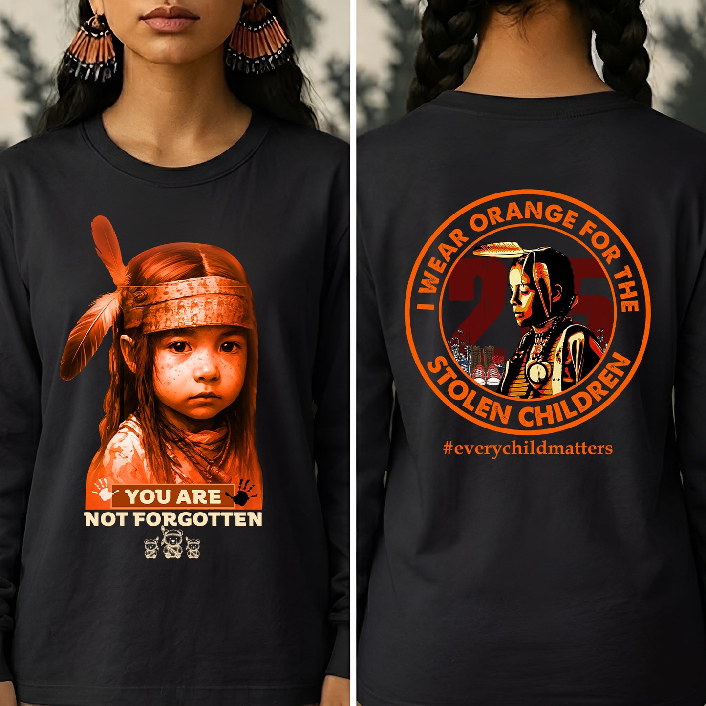 You Are Not Forgotten – Remembrance Orange Shirt - Two Sides