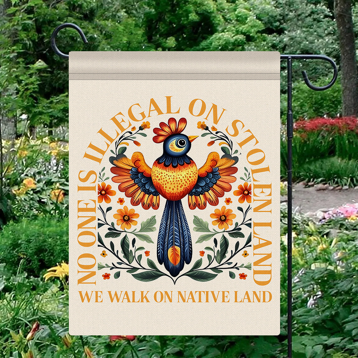 No One Is Illegal On Stolen Land Garden Flag