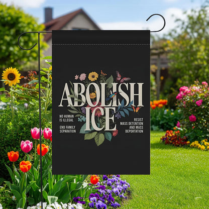 ABOLISH ICE Garden Flag