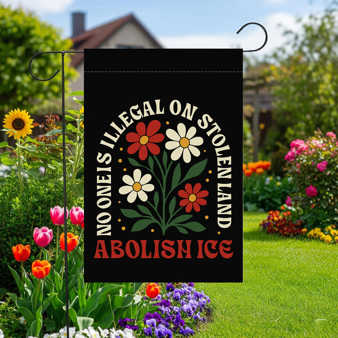 No One Is Illegal - ABOLISH ICE Garden Flag