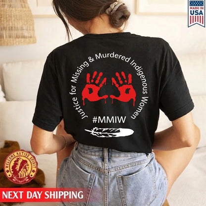 Justice for Missing & Murdered Indigienous Women - #MMIW -Back Side