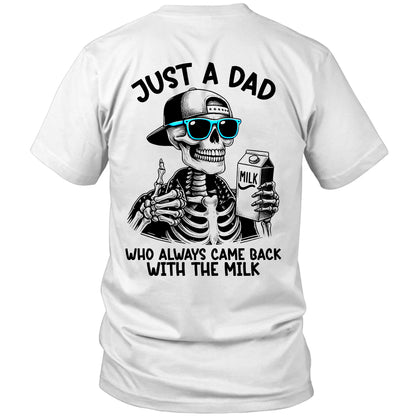 Just a Dad Who Always Came Back With The Milk - Two sides