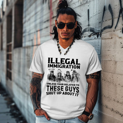 ILLEGAL IMMIGRATION UNLESS YOUR RELATED TO THESE GUYS SHUT UP ABOUT IT