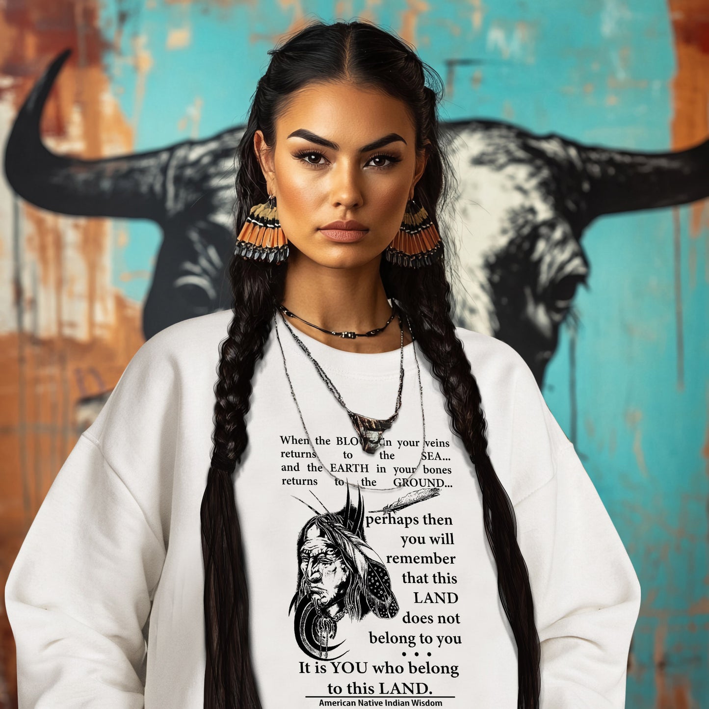 When the BLOOD in your veins returns to the SEA... and the EARTH in your bones returns to the GROUND...  perhaps then you will remember that this LAND does not belong to you It is YOU who belong to this LAND.  American Native Indian Wisdom