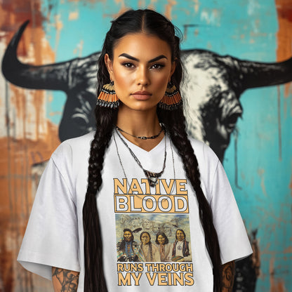 NATIVE BLOOD RUNS THROUGH MY VEINS