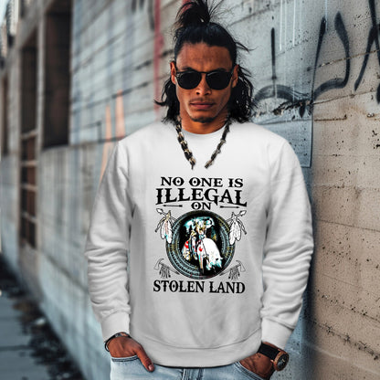 NO ONE IS ILLEGAL ON STOLEN LAND. WE WALK ON NATIVE LAND