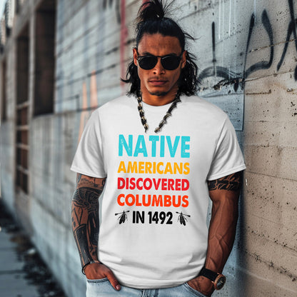 NATIVE AMERICANS DISCOVERED COLUMBUS  IN 1492