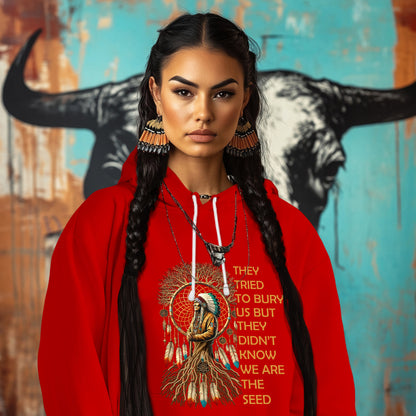 THEY TRIED TO BURY US BUT THEY DIDN'T KNOW WE ARE THE SEED